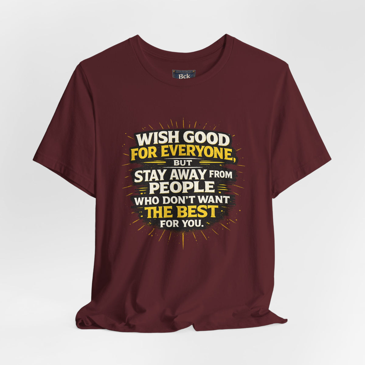 Wish Good For Everyone Tee