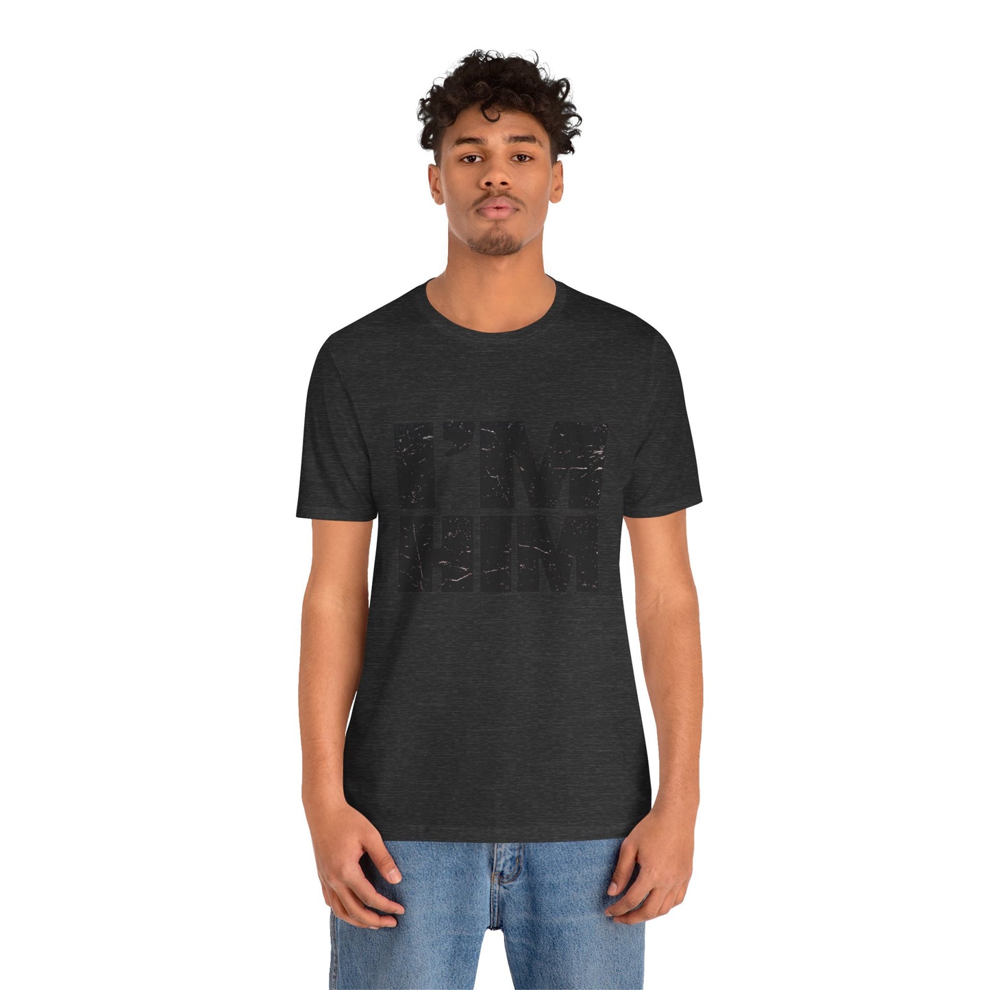 I'M HIM Tee