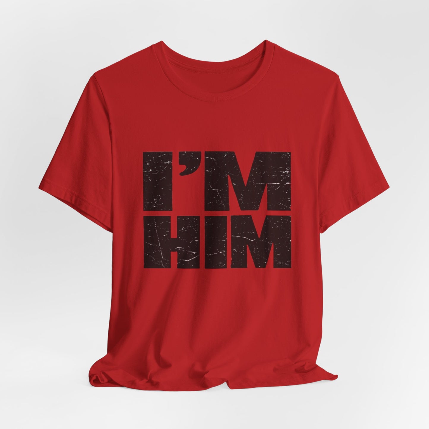 I'M HIM Tee