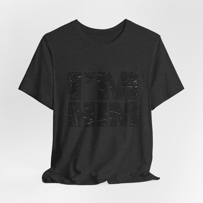 I'M HIM Tee