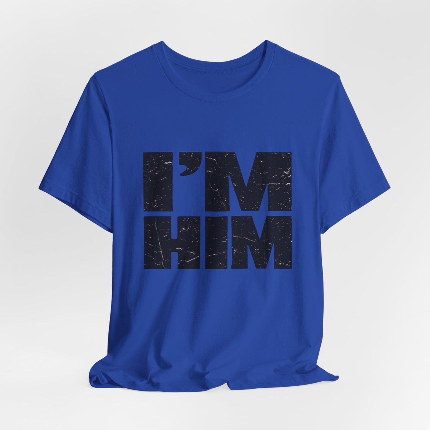 I'M HIM Tee