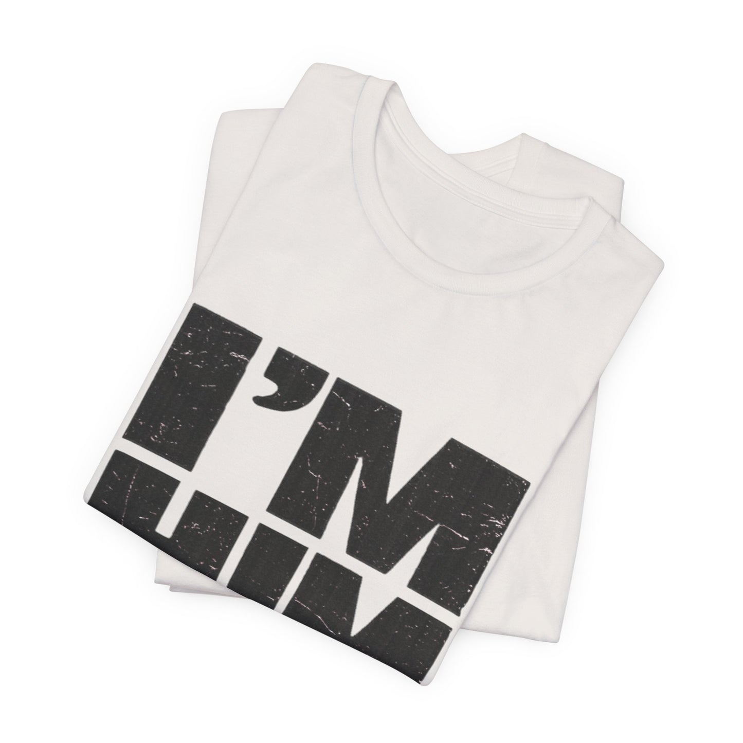 I'M HIM Tee