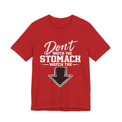 Don't Watch the Stomach Watch the Arrow Tee Black