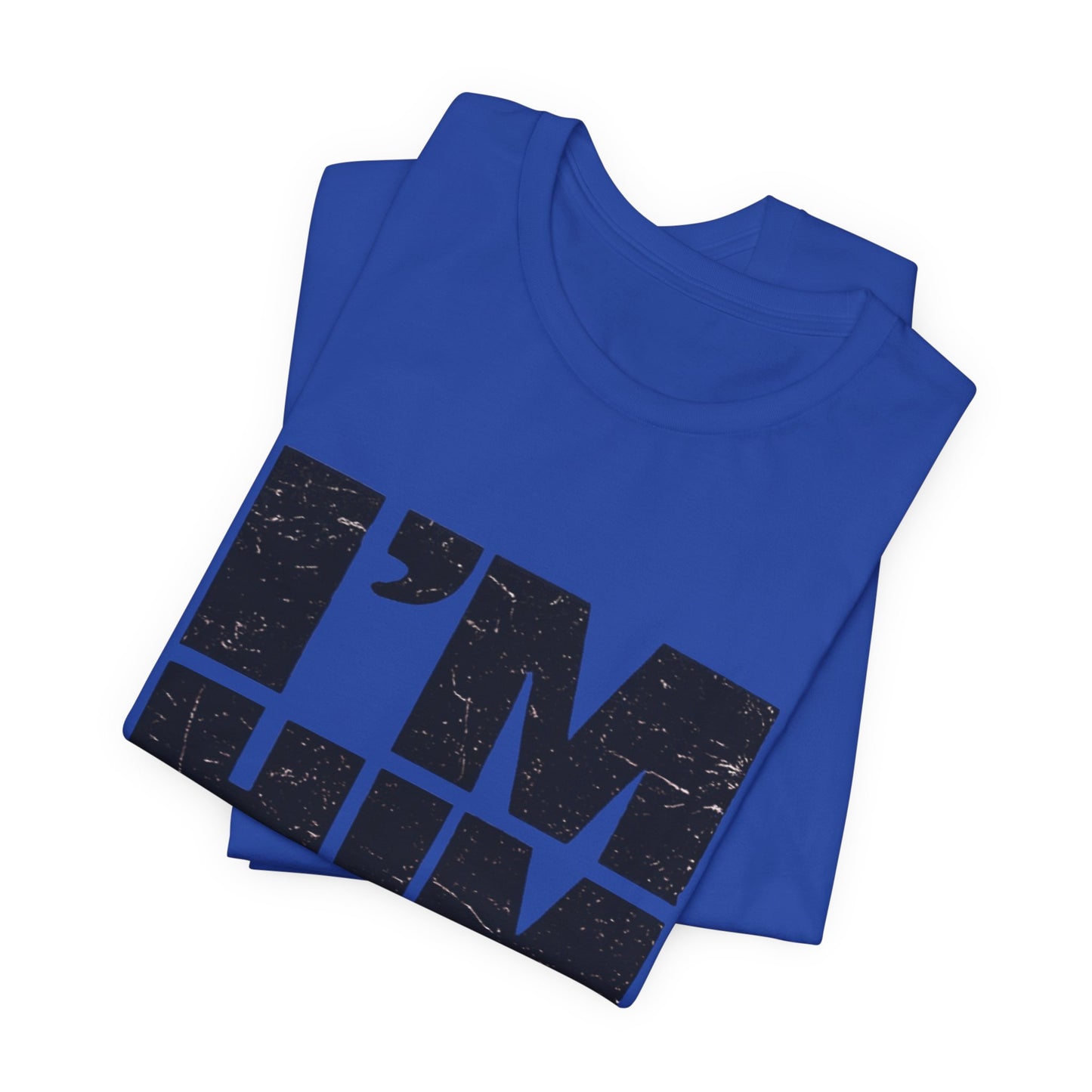 I'M HIM Tee