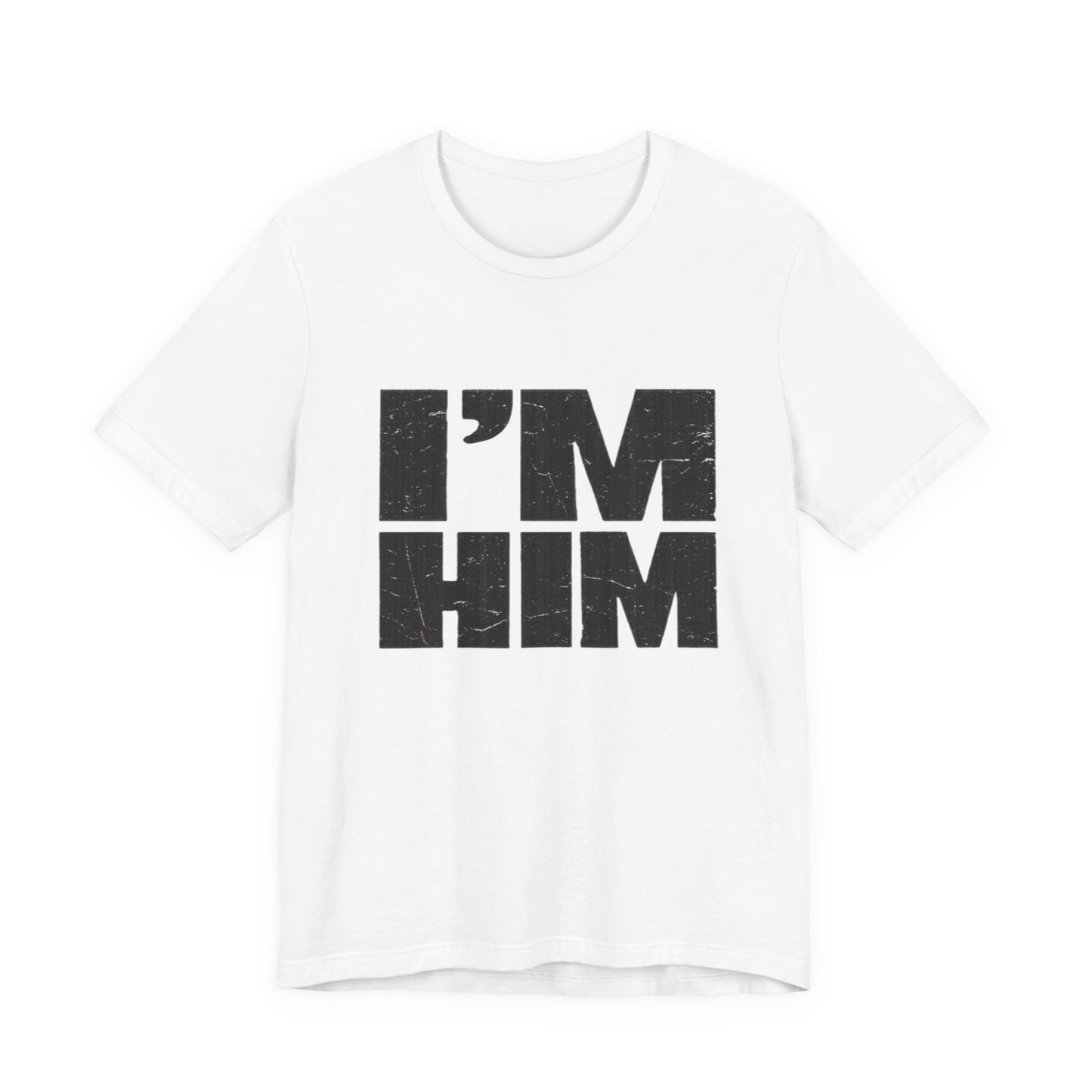 I'M HIM Tee