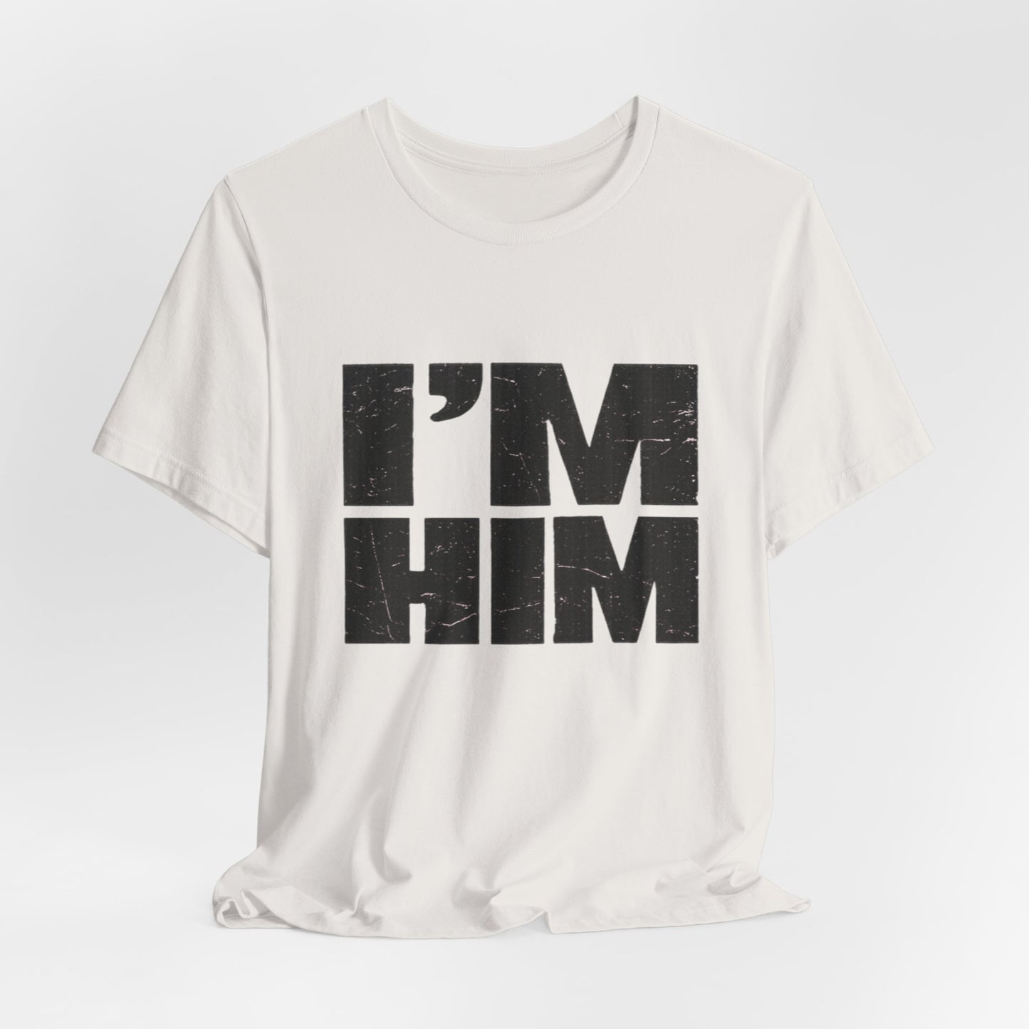 I'M HIM Tee