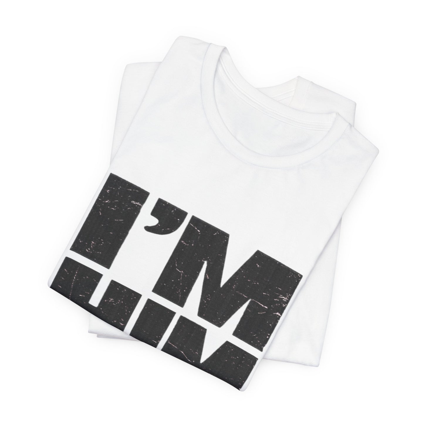 I'M HIM Tee