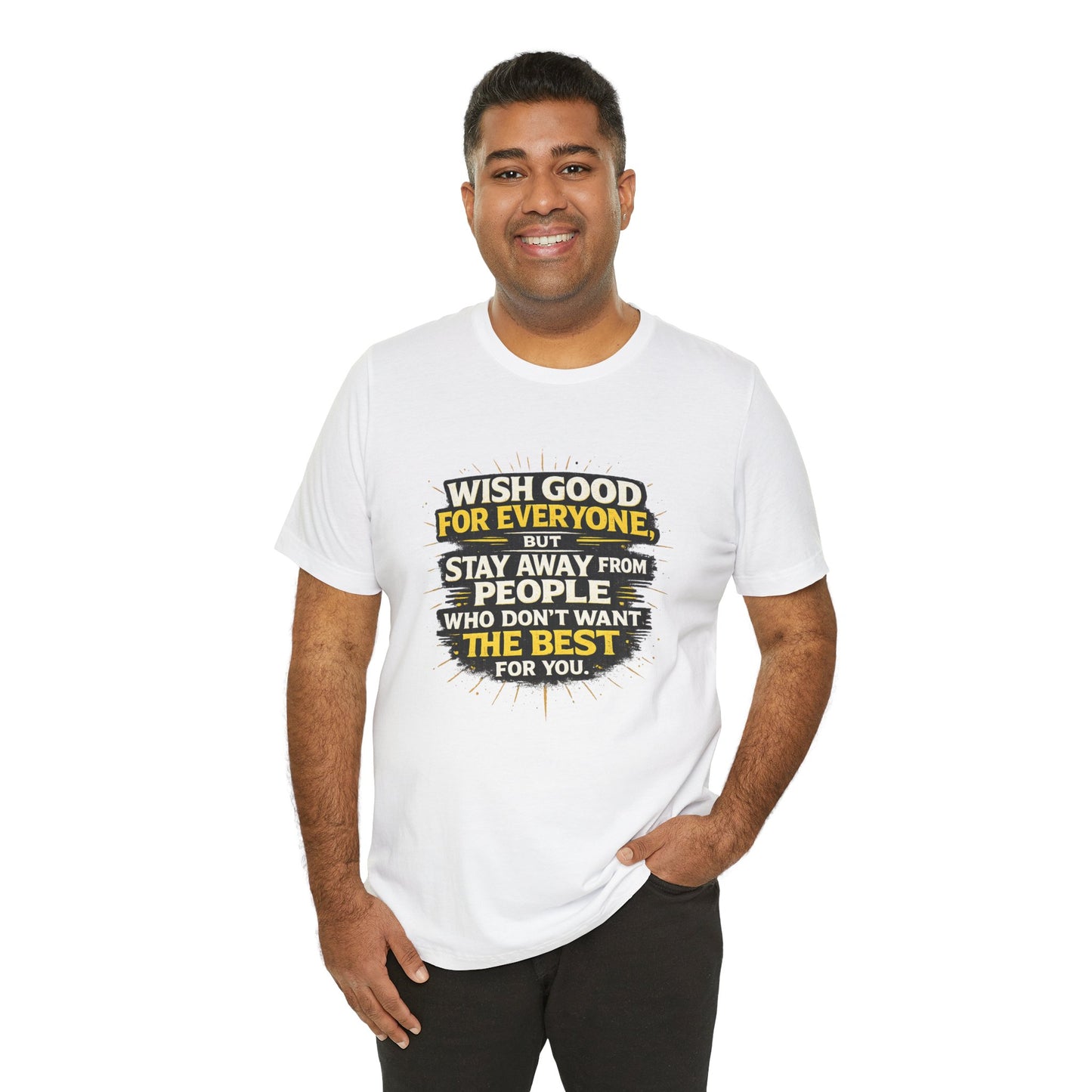 Wish Good For Everyone Tee