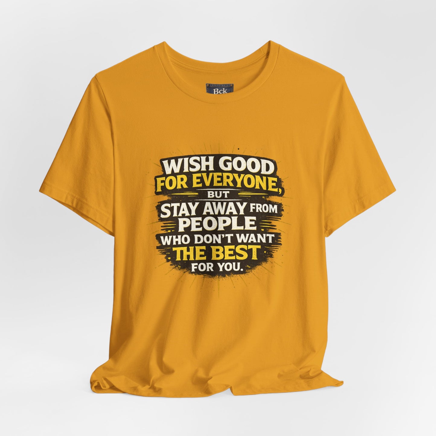 Wish Good For Everyone Tee