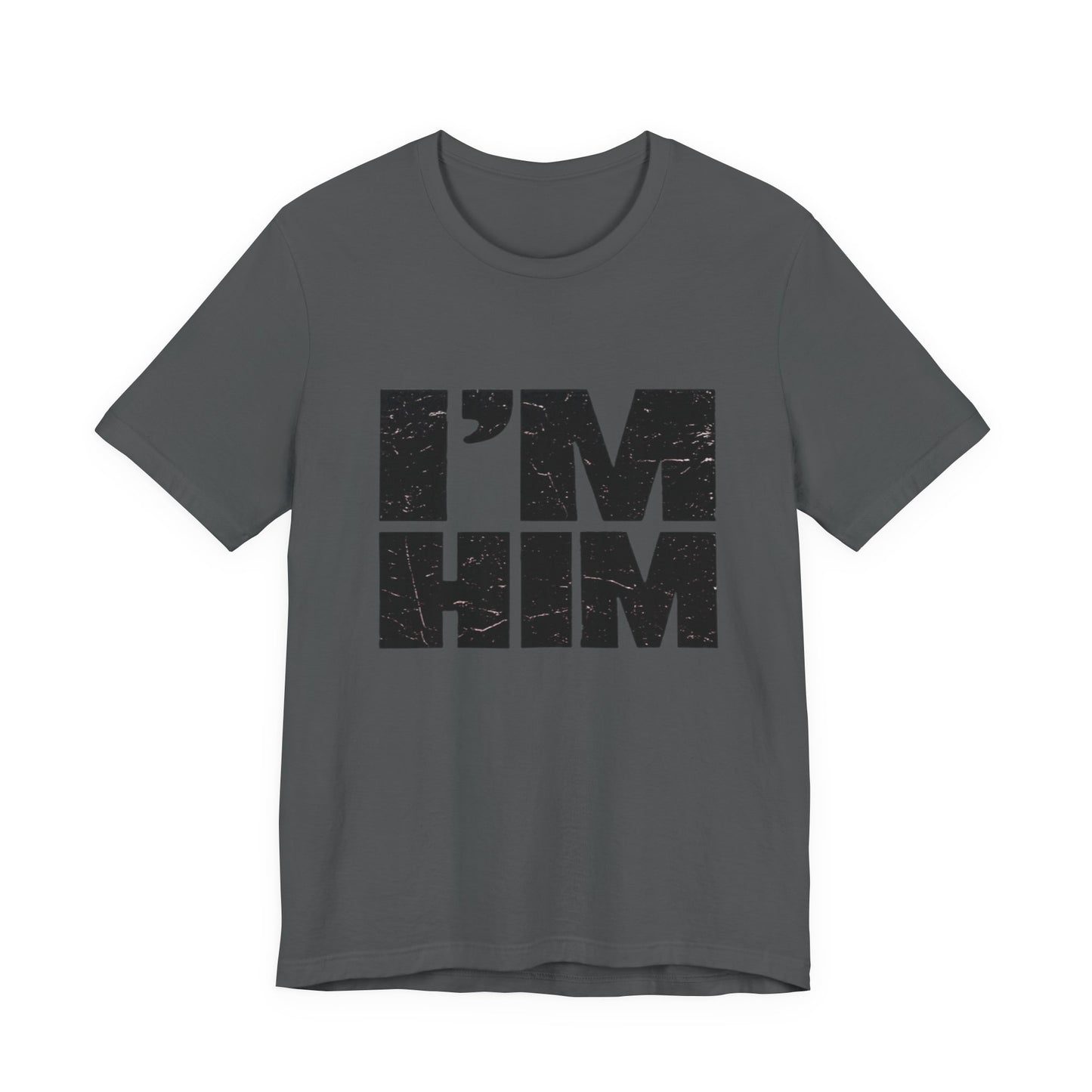 I'M HIM Tee