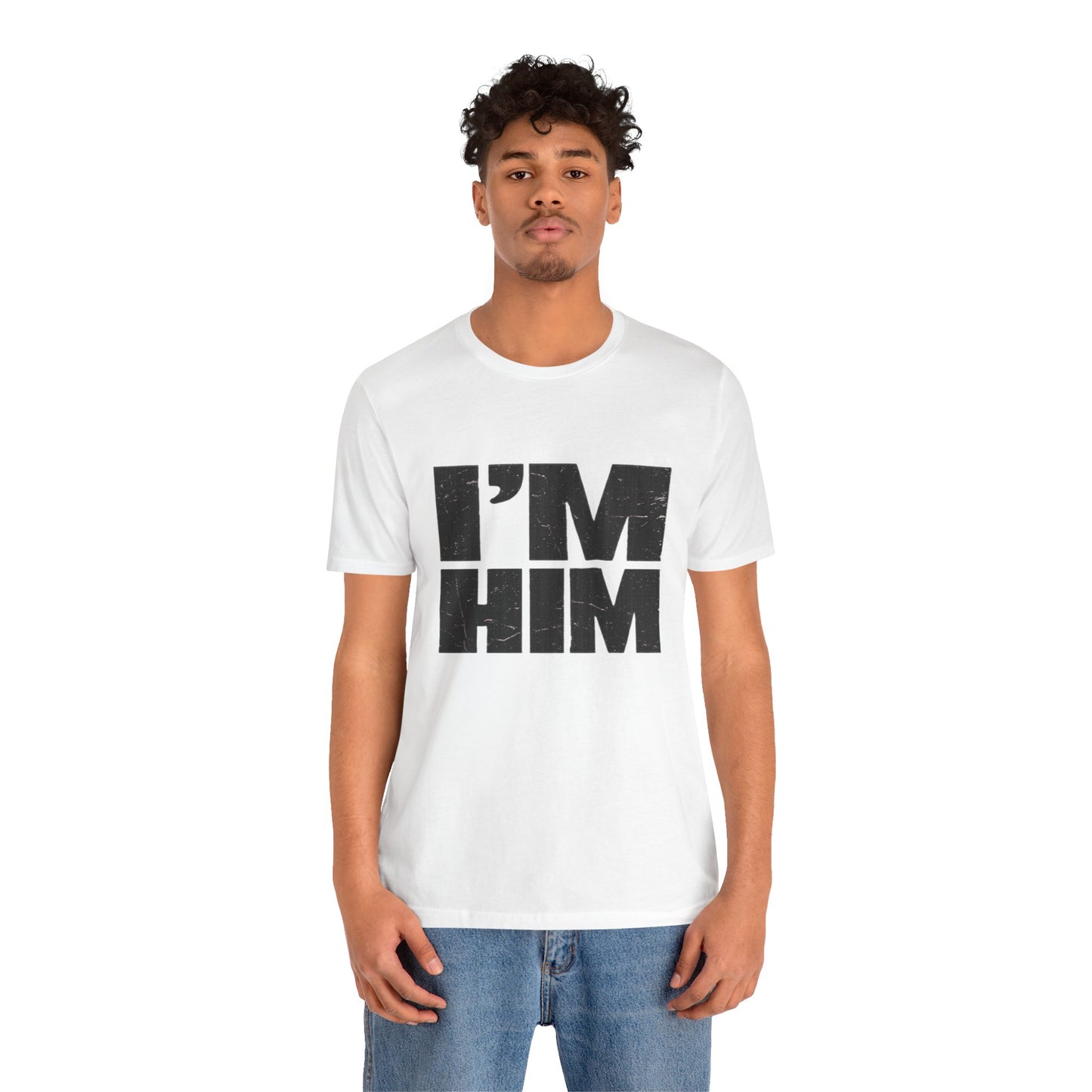 I'M HIM Tee