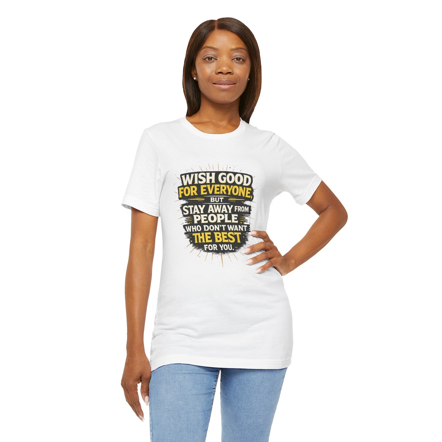 Wish Good For Everyone Tee