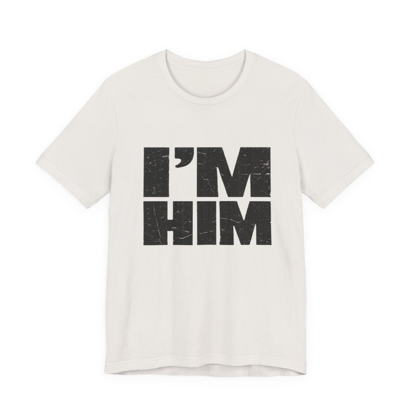 I'M HIM Tee