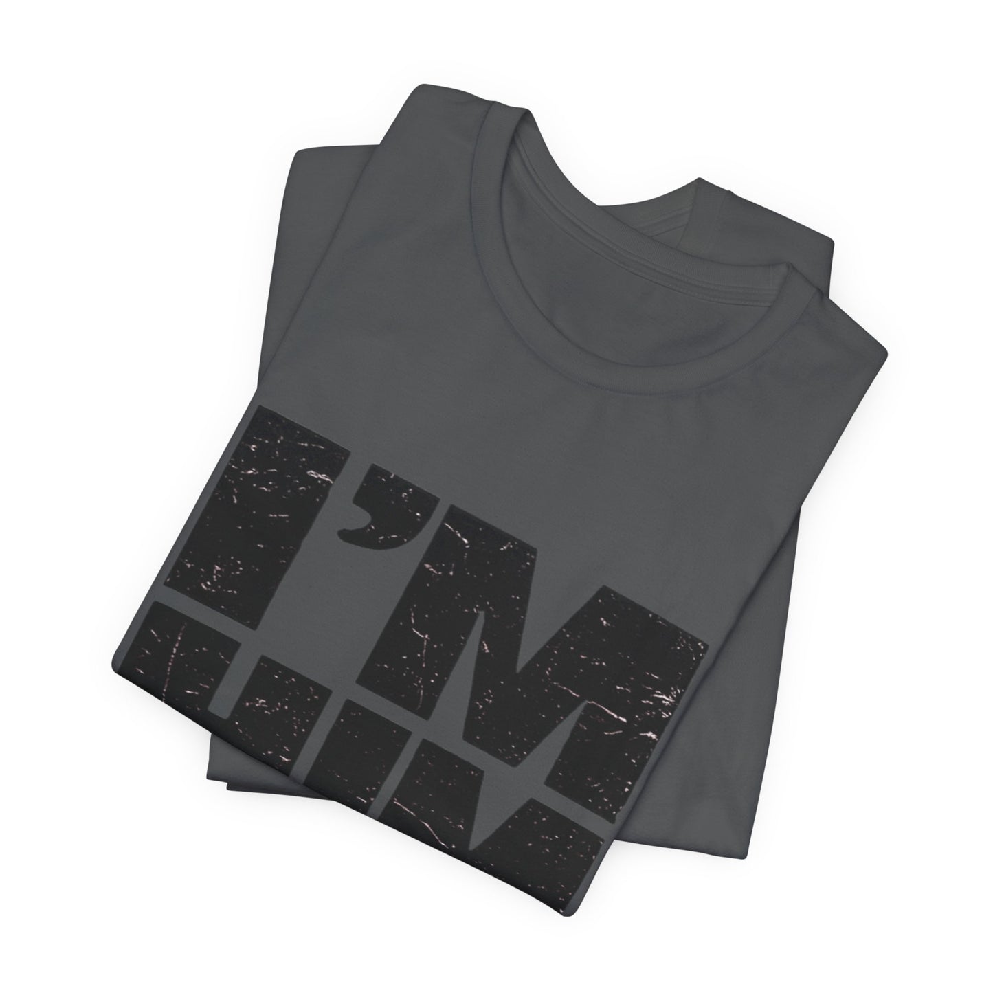 I'M HIM Tee