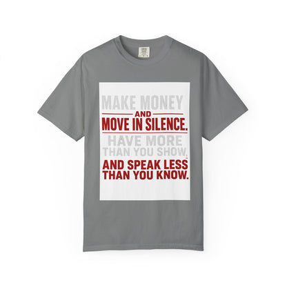 Make Money and Move in Silence Tee