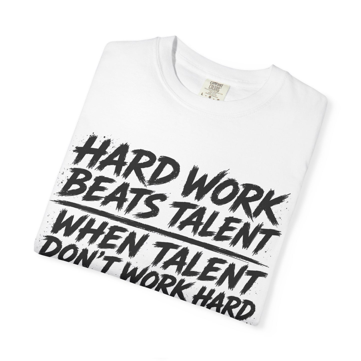 Hard Work Beats Talent Tee White