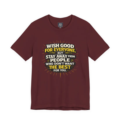 Wish Good For Everyone Tee