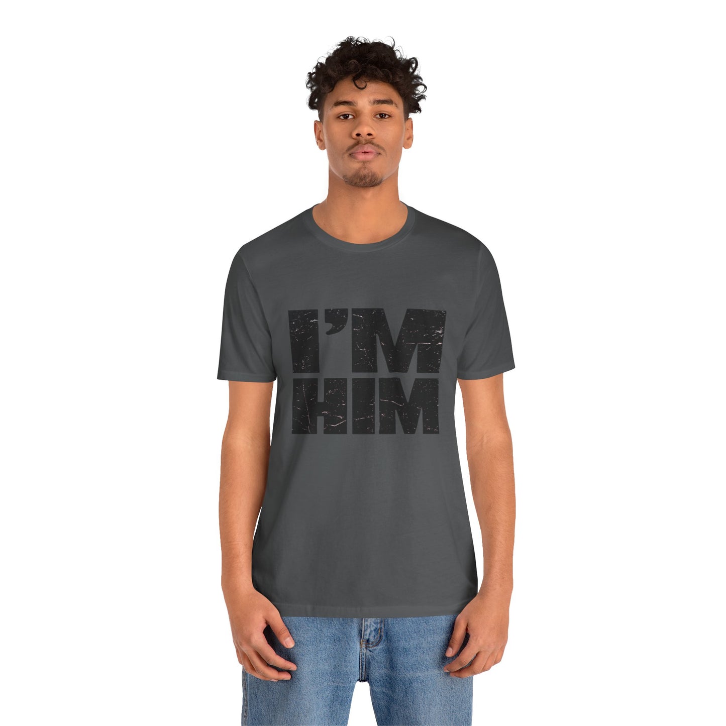 I'M HIM Tee