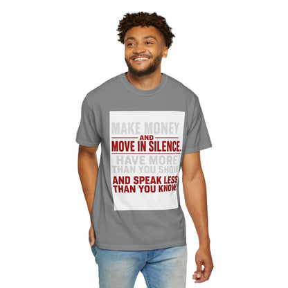 Make Money and Move in Silence Tee