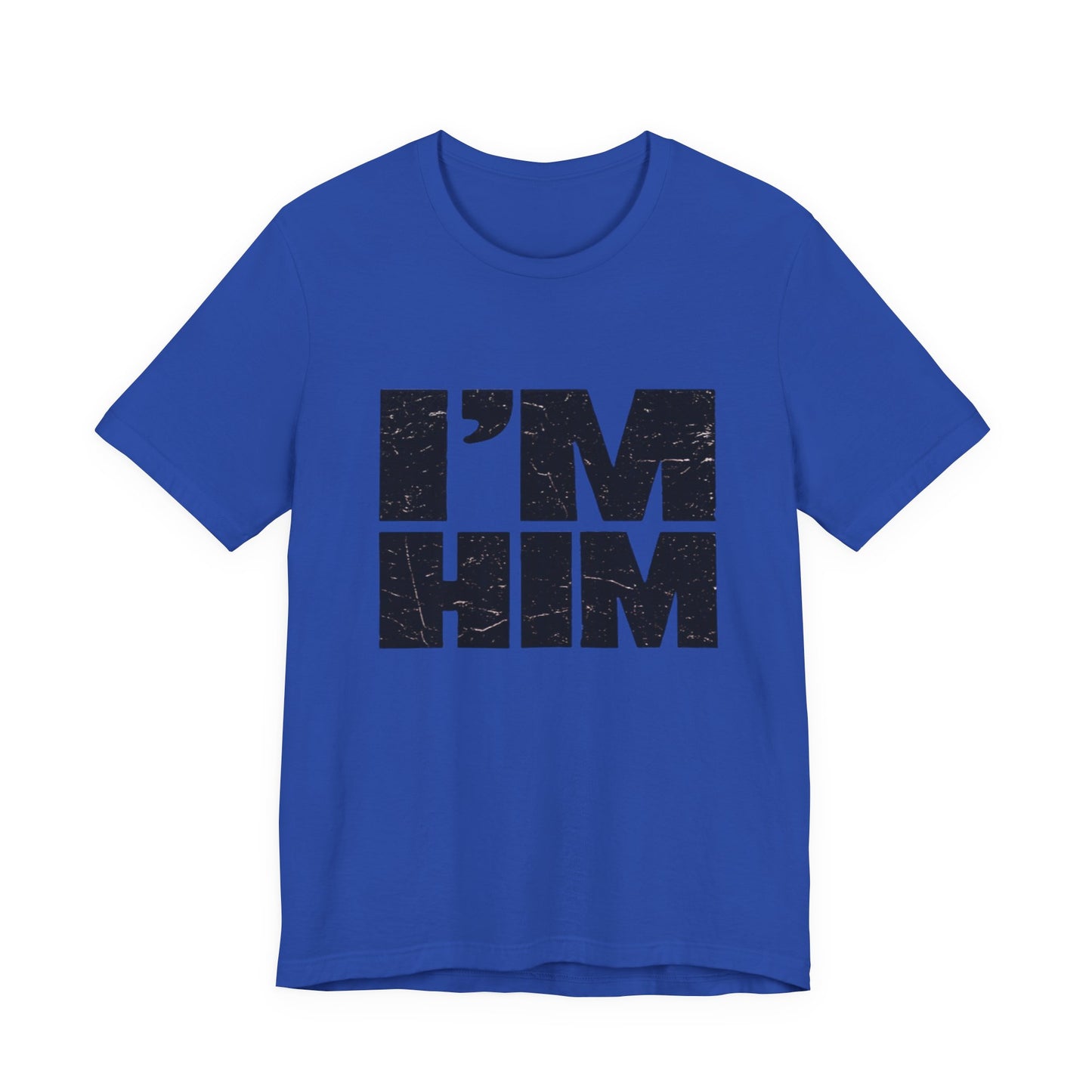 I'M HIM Tee