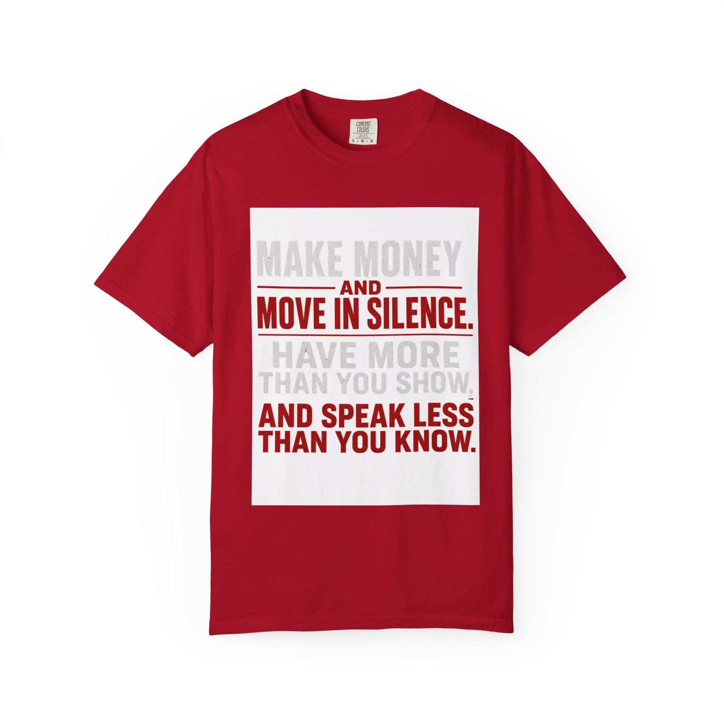 Make Money and Move in Silence Tee