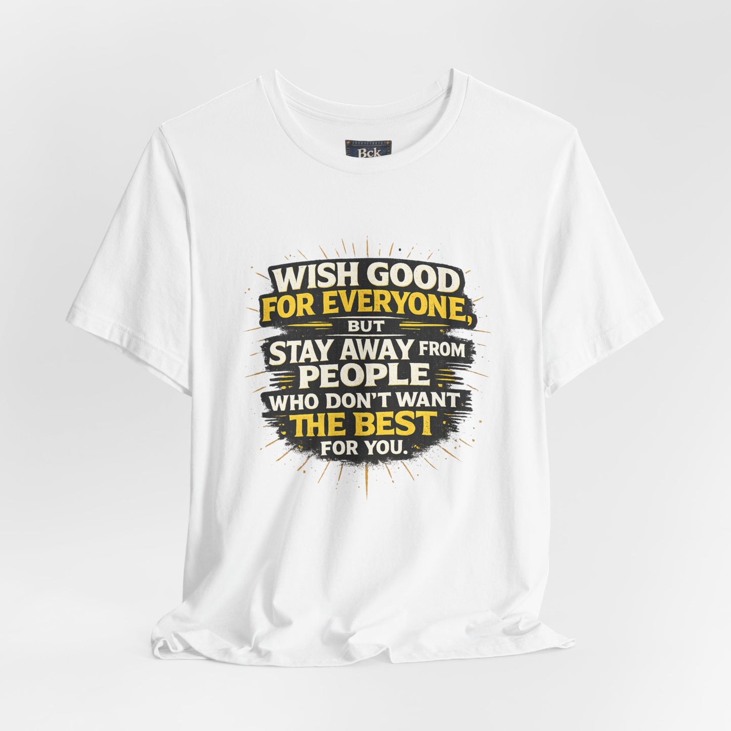Wish Good For Everyone Tee